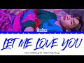 Bambam 뱀뱀 Let Me Love You Color Coded Lyrics Han Rom Eng