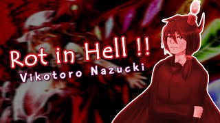 【UTAUカバー】 Rot in Hell !! 【Vikotoro Nazucki CHAOS】 + UST