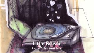 Little Beaver - Listen to my heartbeat