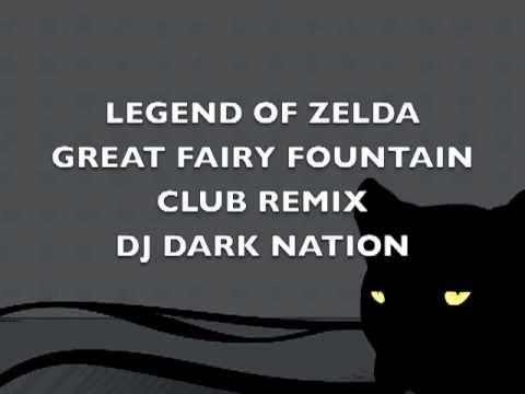 Legend of Zelda-Great Fairy Fountain-Club Remix-Dj Dark Nation