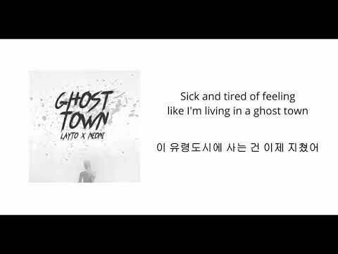 [한글번역] layto & neoni - ghost town (lyrics)