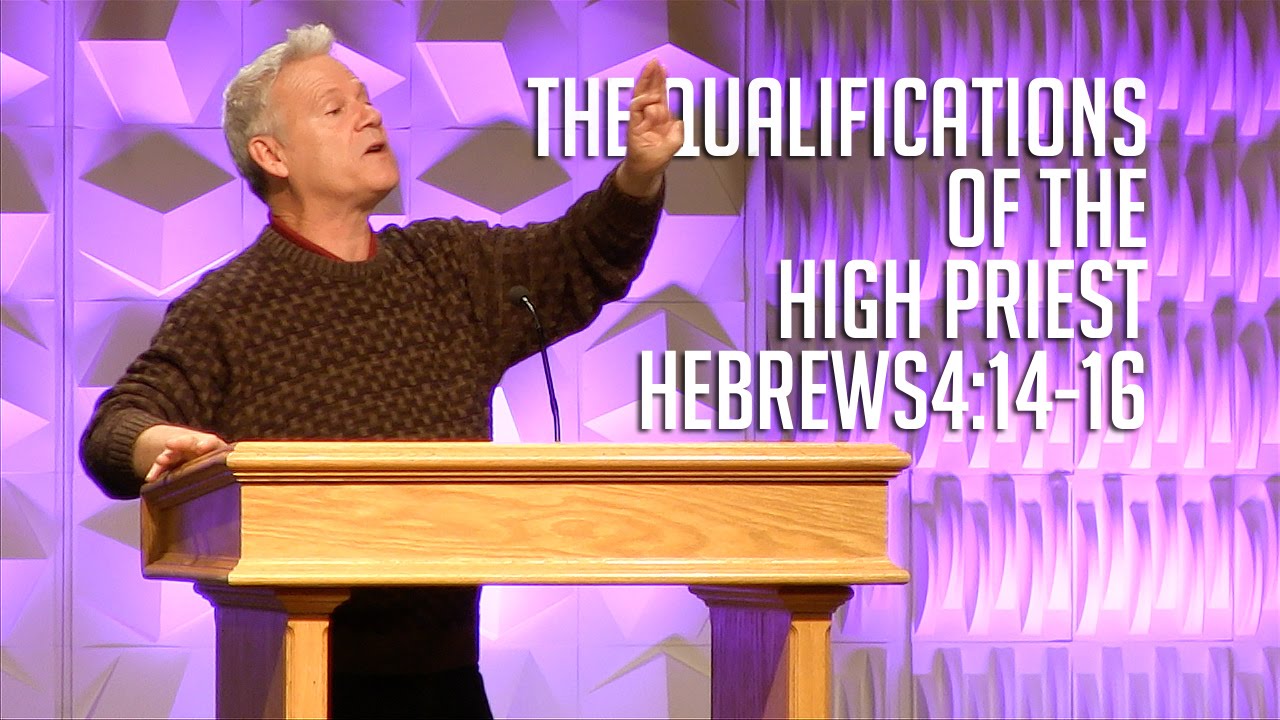 Hebrews 5:1-10, The Qualifications Of The High Priest