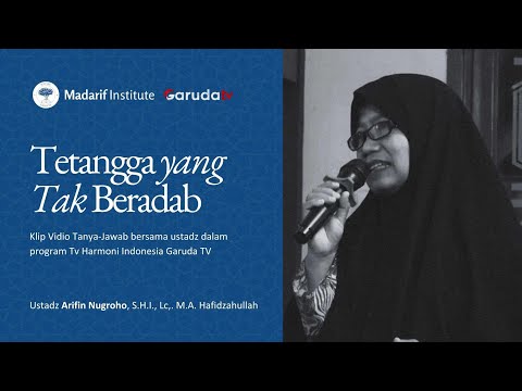 Adab Bertetangga dalam Islam: Menghadapi Tetangga yang Buruk Akhlaknya | Ustadz Arifin Nugroho