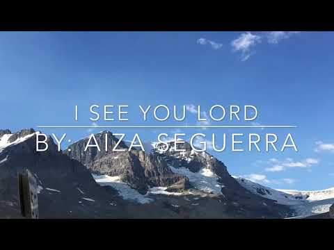 I See You Lord - Aiza Seguerra