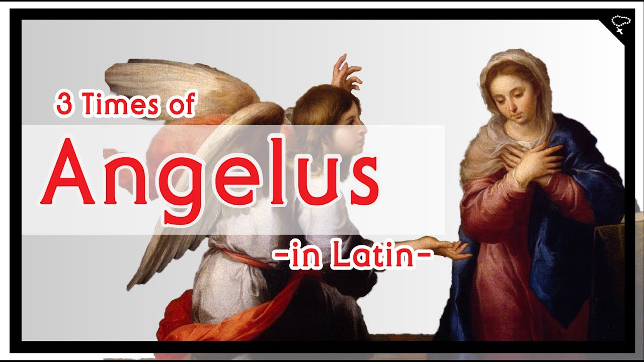 التبشير الملائكي لاتيني - Angelus in Latin