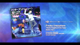 Cover art for 【KALPA】 Freaky Undulations ~Noble Knights of The Tune~ (Game Ver.) - Jehezukiel + KURORAK