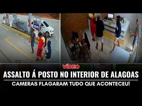 IMAGENS MOSTRAM ASSALTO EM POSTO DE GASOLINA NO INTERIOR DE ALAGOAS!