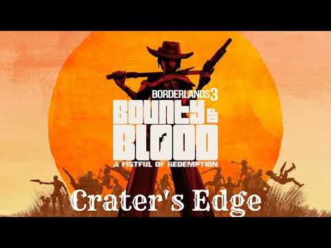 Borderlands 3 Bounty of Blood: A Fistful of Redemption OST - Crater's Edge