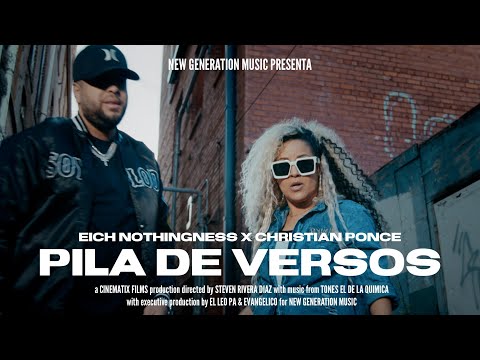 Christian Ponce x Eich Nothingness - Pila De Versos (Video Oficial) New Generation Music