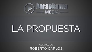 Karaokanta - Roberto Carlos - La propuesta