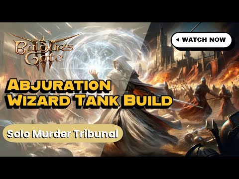 Abjuration Wizard Tank Build - Solo Murder Tribunal Honor Rules