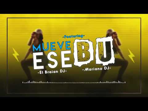 MUEVE ESE BU - ( PERREOFUNK ) - EL BRAIAN DJ  CON  MARIANO DJ