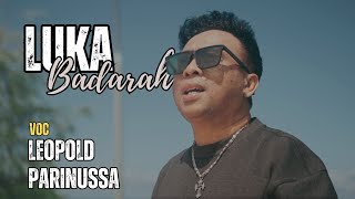 Download lagu LUKA BADARAH. Cipt : Leopold Parinussa Voc : Leopold Parinussa mp3 Download lagu LUKA BADARAH. Cipt : Leopold Parinussa Voc : Leopold Parinussa mp3