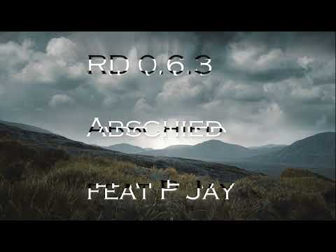 RD 0.6.3 - Abschied (feat. P Jay)