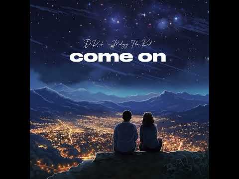 D.Rob - Come on (Feat Prodigy Tha Kid