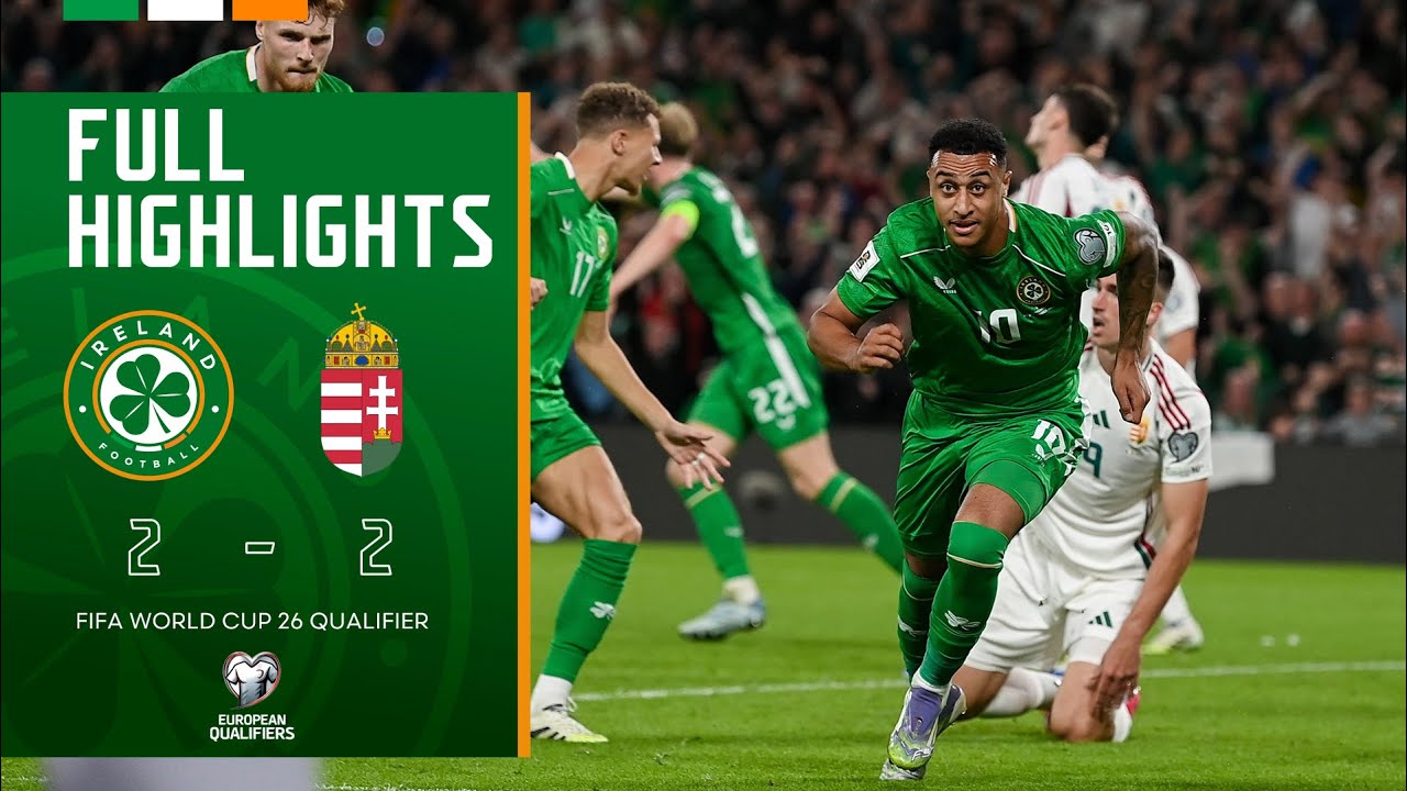 HIGHLIGHTS | Ireland 2-2 Hungary | FIFA World Cup 26 Qualifier - YouTube