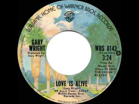 1976 HITS ARCHIVE: Love Is Alive - Gary Wright (a #2 record--stereo 45 single version)