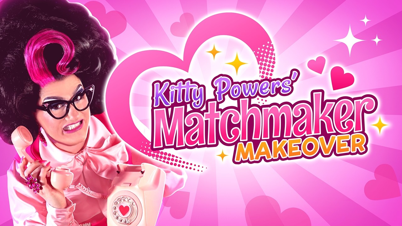 Kitty Powers' Matchmaker Makeover - Launch Trailer