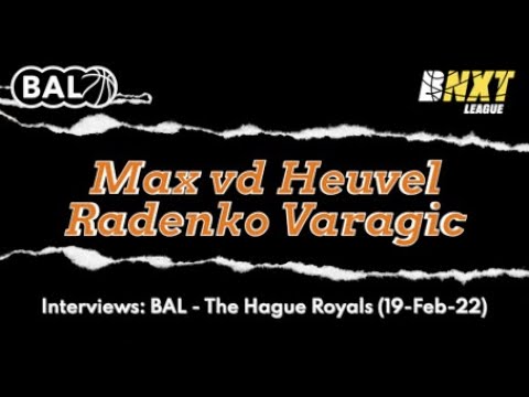 Game Interviews BAL-The Hague Royals (BNXT League 19-Feb-22)
