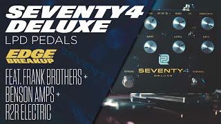 Video thumbnail for LPD Seventy4 Deluxe by Edge of Breakup 🎥 Guitars, Pickups, Amps & Pedals