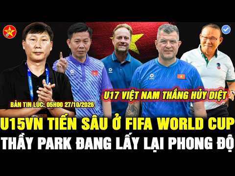 💖HLV KIM TRỞ LẠI VIỆT NAM, U15VN GÂY ẤN TƯỢNG, U17VN THẮNG TƯNG BỪNG, VFF ĐẦU TƯ MẠNH CHO U23VN