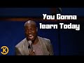 Kevin Hart | You Gonna Learn Today