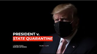 Legally, Can President Trump Overturn a State Quarantine?