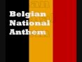 Belgium National Anthem - La Brabançonne (I Love ...