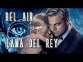 The Great Gatsby Bel Air Lana Del Rey W Lyrics