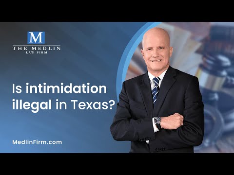 Is Intimidation Illegal In Texas?