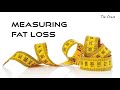 FAT LOSS! HOW DO YOU MEASURE PROGRESS?