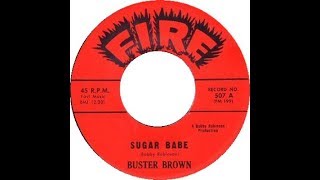 BUSTER BROWN - Sugar Babe