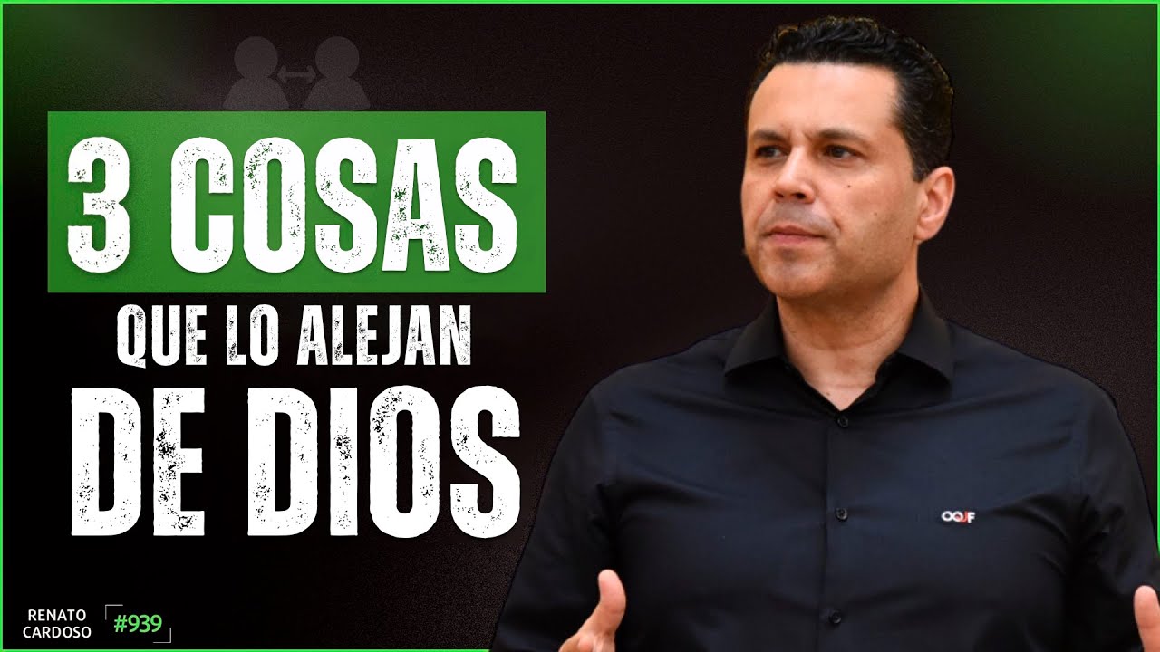 3 COSAS QUE LO ALEJAN DE DIOS