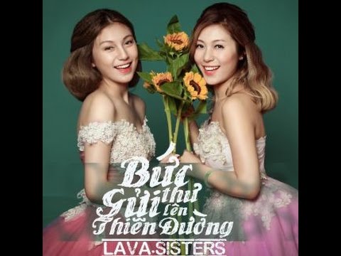 Bức thư gửi thiên đường - Lava Sisters