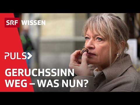 Plötzlich ohne Geruchssinn – Was uns dann fehlt und was sich dagegen tun lässt | Puls | SRF Wissen
