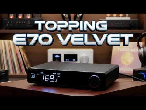 TOPPING E70 VELVET – Dual AK4499EX: Why it's so special and sounds better than ESS