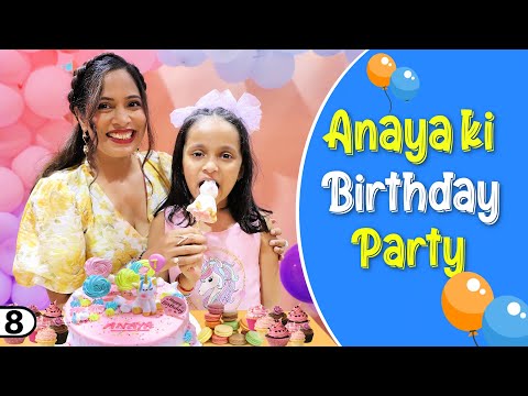 Anaya Ki Birthday Party - PART 2 | Shruti Ki Family - Chapter 8 | #DIML #vlog | ShrutiArjunAnand