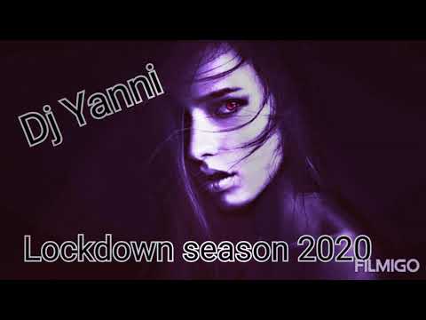 Dj Yanni - Lockdown season 2020