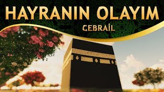 Zikirli Çok Güzel Bir İlahi - Mevlam Ver Aşkını Bana Hayranın Olayım Senin - Harputlu Cebrail