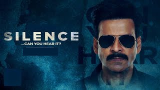 (2021) Silence... Can You Hear It?  Full Movie Updates & Review | Manoj Bajpayee | Prachi Desai