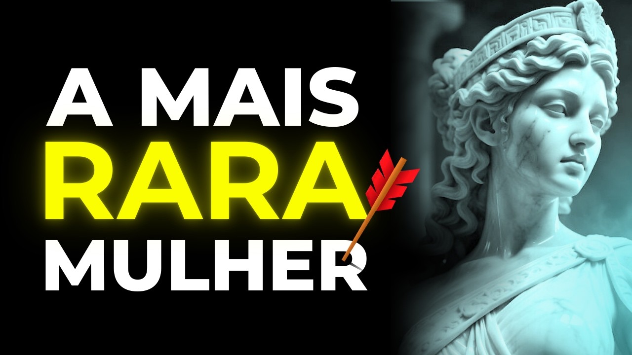 A mulher MAIS RARA do mundo: possui estas 8 VIRTUDES (Estoicismo) 🏹