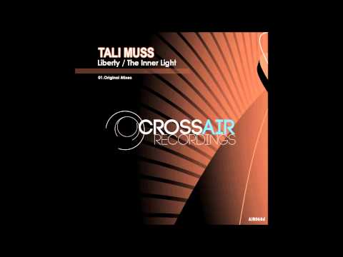 Tali Muss - Liberty (Original Mix)