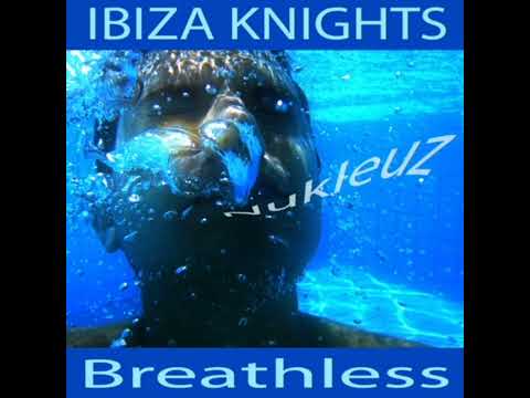 Ibiza Knights - Breathless (JAKAZiD Remix)