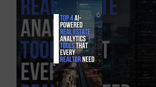 Top 4 AI-Powered Real Estate Analytics Tools in 2026