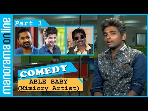 Malayalam Comedy | Able Baby, MG University Mimicry 1st Prize Winner | Part 1 | Manorama Online