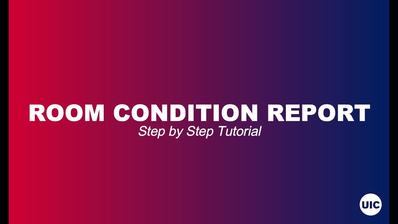 Room Condition Report - Tutorial