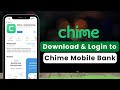 How to Download & Login to Chime Online Banking App