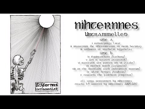 Nihternnes - Untrammelled (2017) - FULL ALBUM