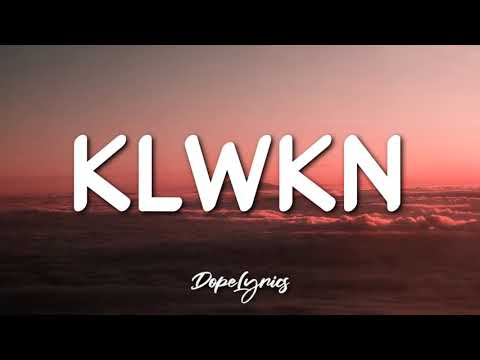 KLWKN Lyrics