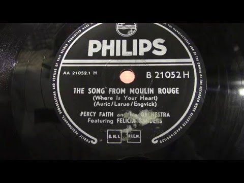 Percy Faith/Felicia Sanders: The song from Moulin Rouge. (1953).